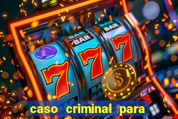 caso criminal para resolver pdf